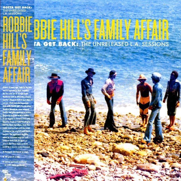Robbie Hill's Family Affair - Gotta Get Back: The Unreleased L.A. Session