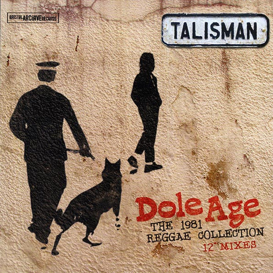 Talisman - Dole Age: The 1981 Reggae Collection 12 Inch Mixes (2011 FIRST PRESS)