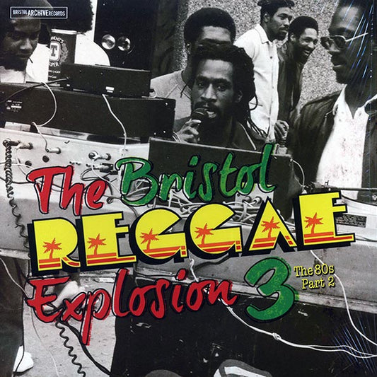 Talisman, Joshua Moses, Revelation Rockers, Etc. - The Bristol Reggae Explosion Volume 3 (2012 FIRST PRESS)