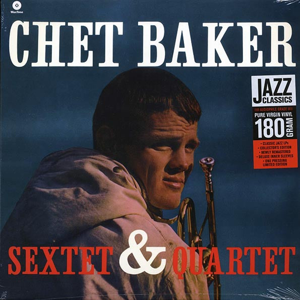 Chet Baker - Sextet & Quartet: Chet Baker In Milan (+bonus track) (180g)