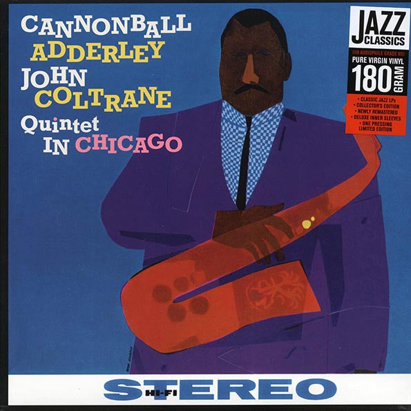 Cannonball Adderley & John Coltrane Quintet - In Chicago (ltd. ed.) (180g) (remastered)