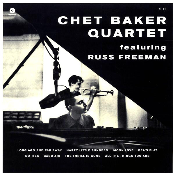 Chet Baker Quartet, Russ Freeman - Chet Baker Quartet Featuring Russ Freeman (+8 bonus tracks) (ltd. ed.) (180g)