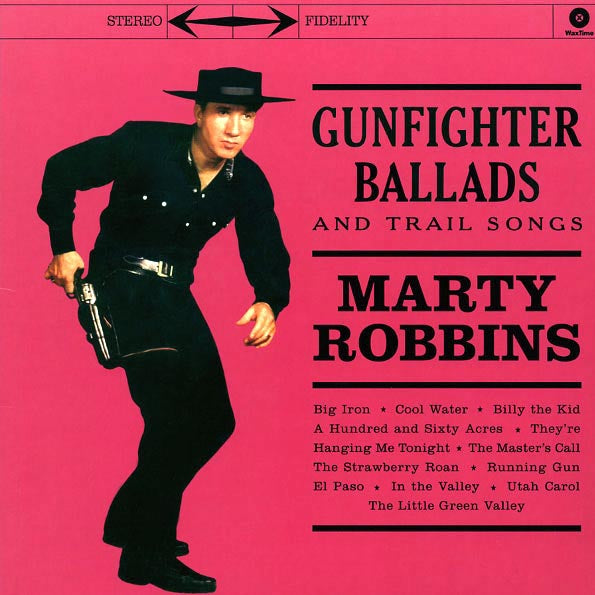 Marty Robbins - Gunfighter Ballads And Trail Songs (+4 bonus tracks) (ltd. ed.) (180g)