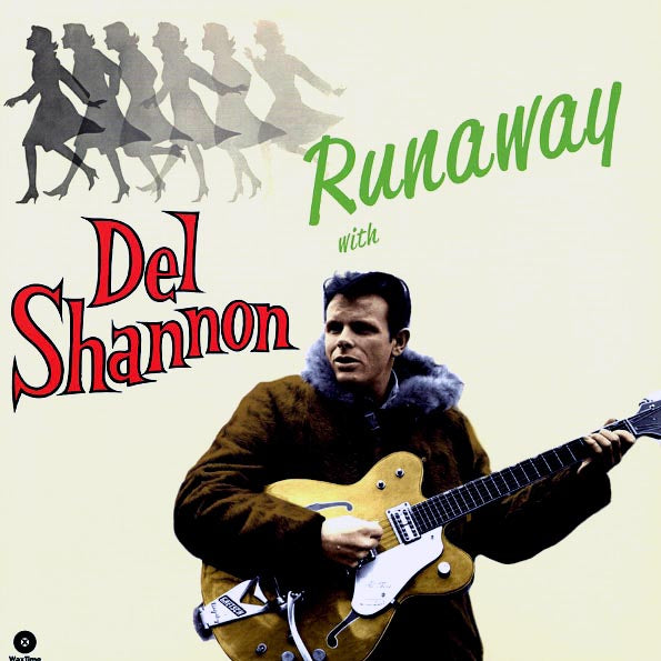 Del Shannon - Runaway With Del Shannon (+4 bonus tracks) (ltd. ed.) (180g)