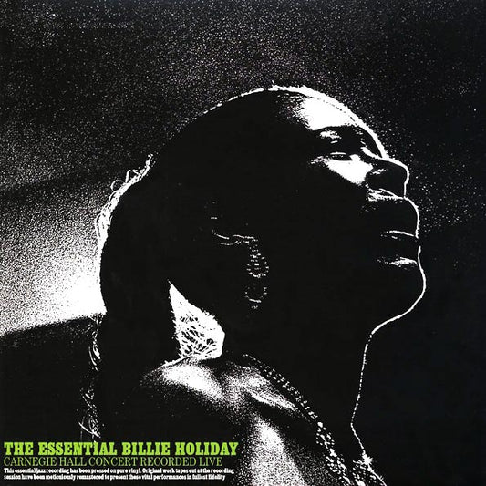 Billie Holiday - The Essential Billie Holiday: Carnegie Hall Concert (ltd. ed.) (180g)