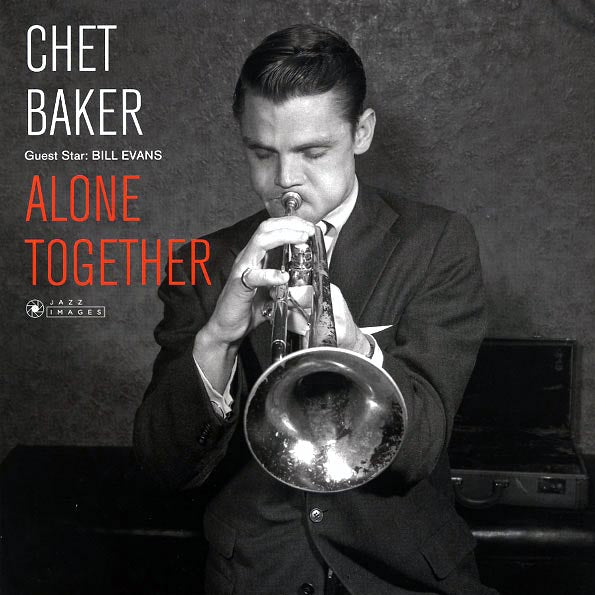 Chet Baker, Bill Evans - Alone Together (ltd. ed.) (180g)