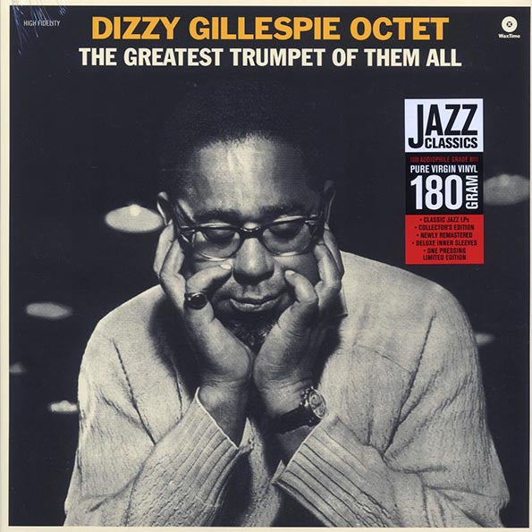Dizzy Gillespie Octet - The Greatest Trumpet Of Them All (ltd. ed.) (180g) (remastered)