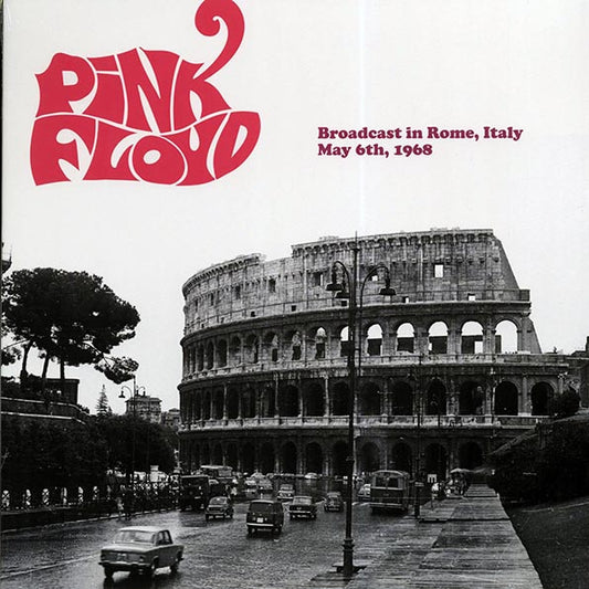 Pink Floyd - Broadcast In Rome, Italy, May 6th, 1968 (ltd. ed.)