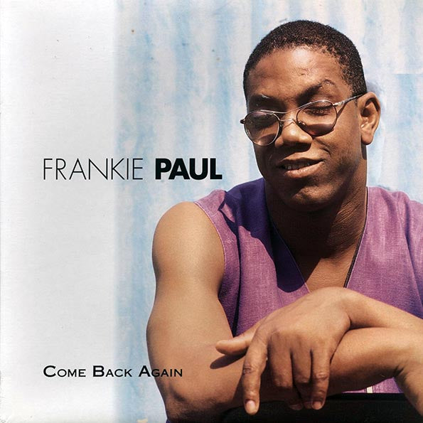 Frankie Paul - Come Back Again (orig. press)