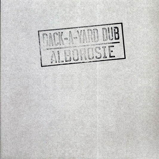 Alborosie - Back-A-Yard Dub