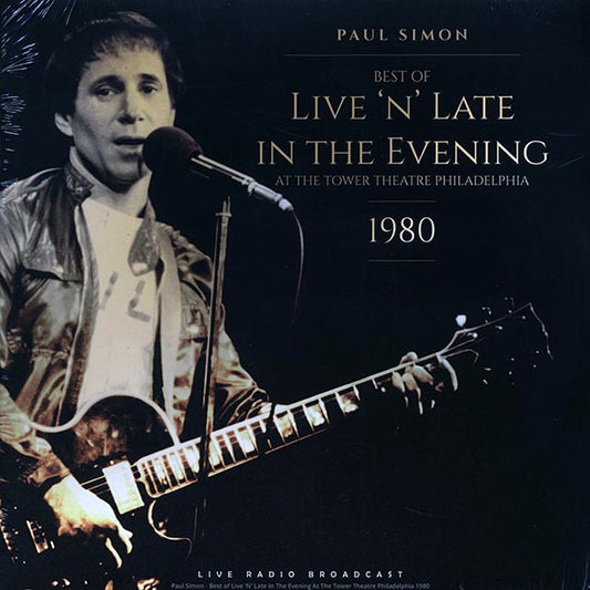 Paul Simon - Best Of Live 'N' Late In The Evening At The Tower Theatre Philadelphia 1980