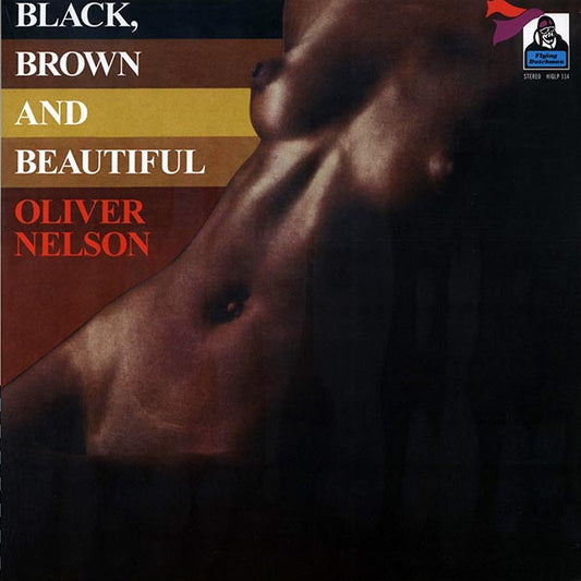 Oliver Nelson - Black, Brown And Beautiful (180g)