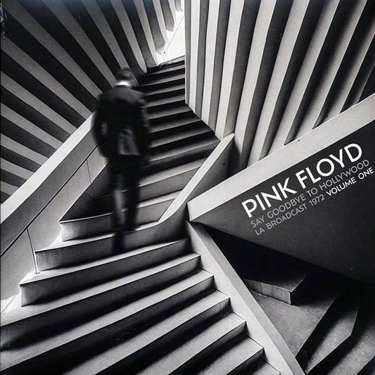Pink Floyd - Say Goodbye To Hollywood Volume 1: LA Broadcast 1972 (2xLP)