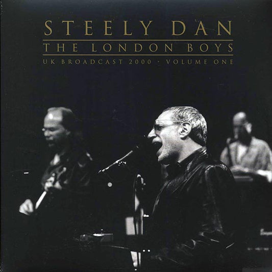 Steely Dan - The London Boys Volume 1: UK Broadcast 2000 (2xLP)