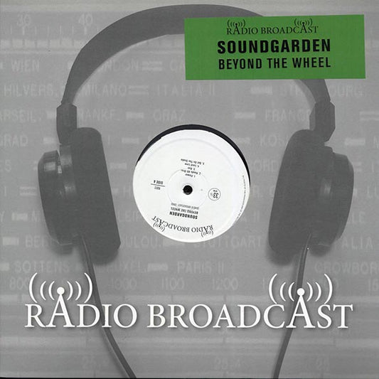 Soundgarden - Beyond The Wheel: Radio Broadcast 1990
