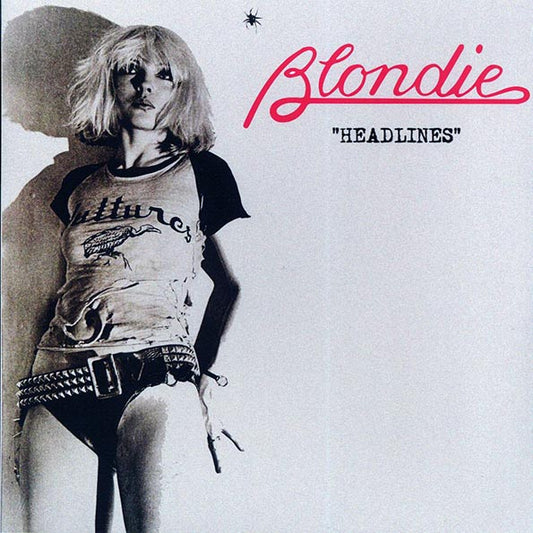 Blondie - Headlines: Live At The Paradise Ballroom, Boston, MA, November 4th, 1978