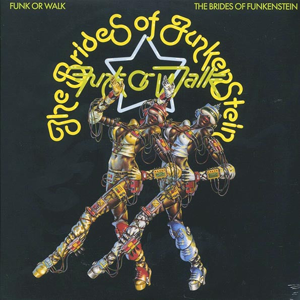 The Brides Of Funkenstein - Funk Or Walk (180g)