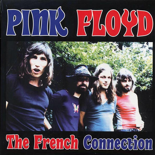 Pink Floyd - The French Connection: Live At Palais De Sports, Poiters, France, November 29, 1972