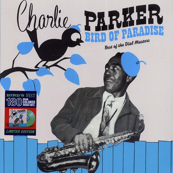 Charlie Parker - Bird Of Paradise: Best Of The Dial Masters (ltd. ed.) (180g) (green vinyl)