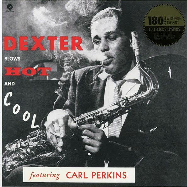 Dexter Gordon, Carl Perkins - Dexter Blows Hot And Cool (ltd. ed.) (180g)