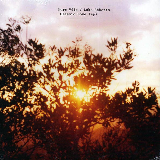 Kurt Vile, Luke Roberts - Classic Love