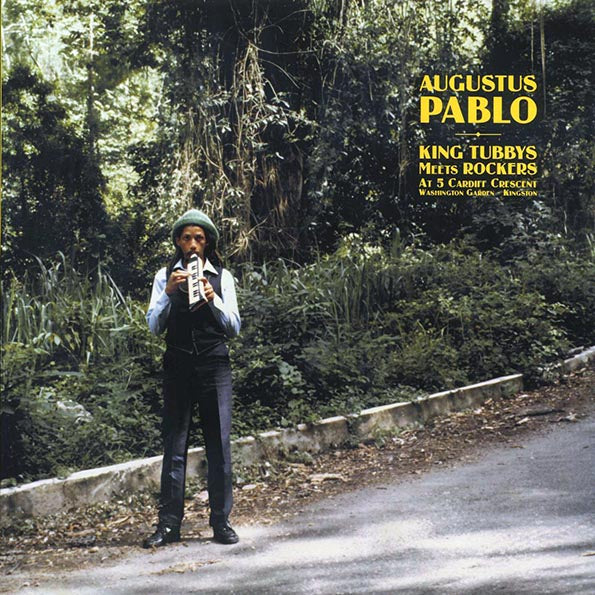Augustus Pablo - King Tubbys Meets Rockers At 5 Cardiff Crescent, Washington Garden, Kingston