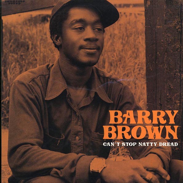 Barry Brown - Can't Stop Natty Dread