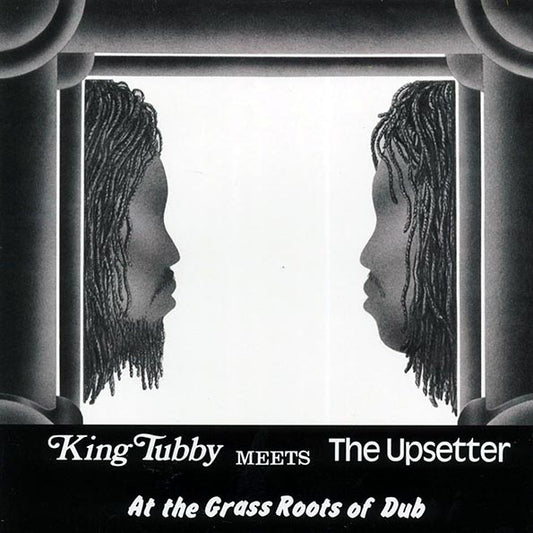 King Tubby, Lee Perry - King Tubby Meets The Upsetter At The Grass Roots Of Dub