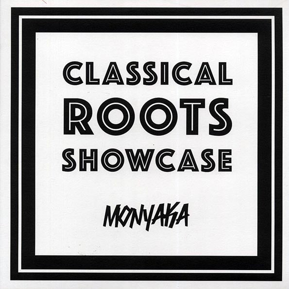 Monyaka - Classical Roots Showcase