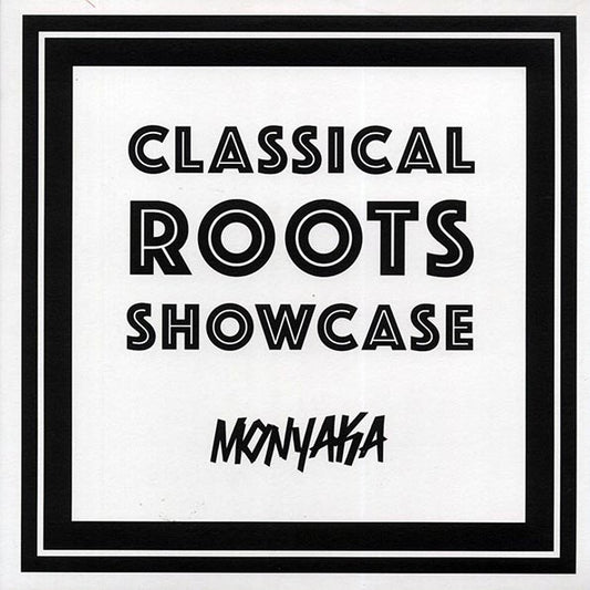 Monyaka - Classical Roots Showcase