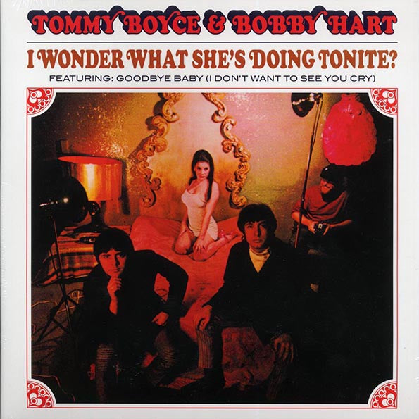 Tommy Boyce, Bobby Hart - I Wonder What She's Doing Tonite? (ltd. ed.) (red vinyl) (remastered)