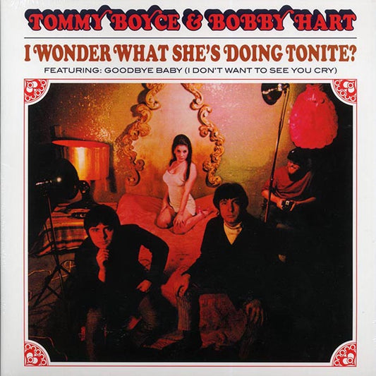 Tommy Boyce, Bobby Hart - I Wonder What She's Doing Tonite? (ltd. ed.) (red vinyl) (remastered)