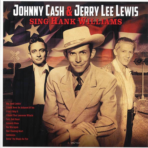 Johnny Cash, Jerry Lee Lewis - Sing Hank Williams (180g)