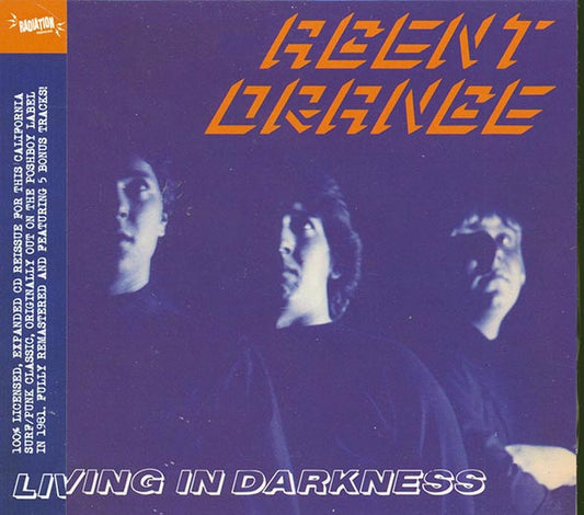 Agent Orange - Living In Darkness (remastered)