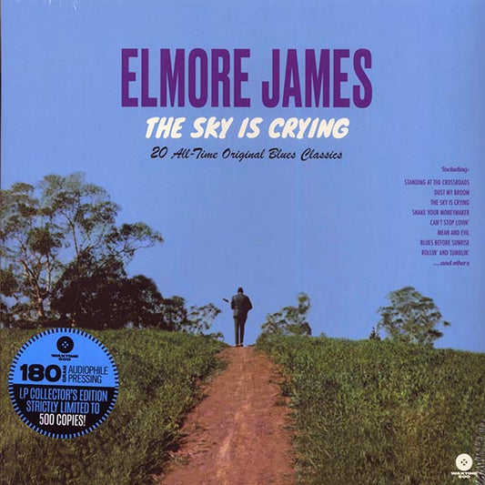 Elmore James - The Sky Is Crying: 20 All-Time Original Blues Classics (180g)