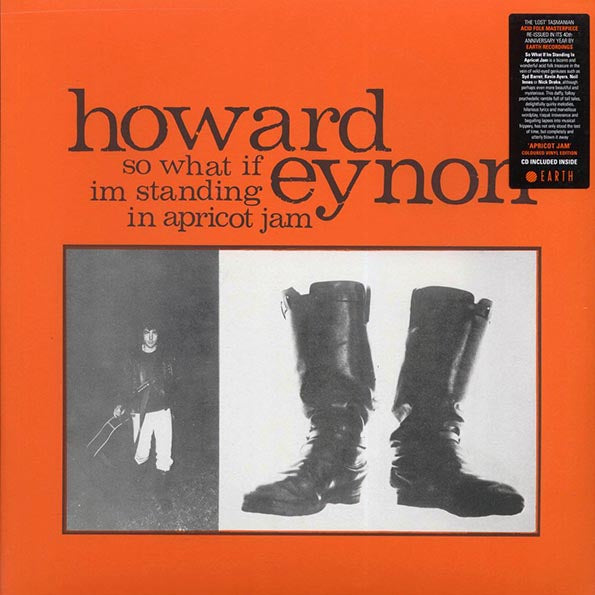 Howard Eynon - So What If Im Standing In Apricot Jam (40th Anniv. Ed.) (orange vinyl) (incl. CD)