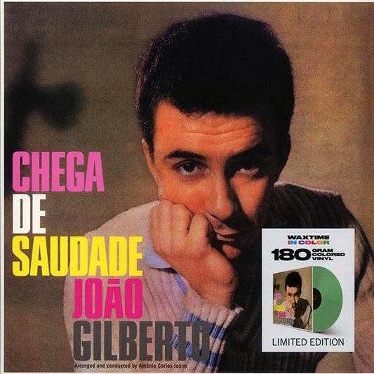 Joao Gilberto - Chega De Saudade (+8 bonus tracks) (ltd. ed.) (180g) (green vinyl)