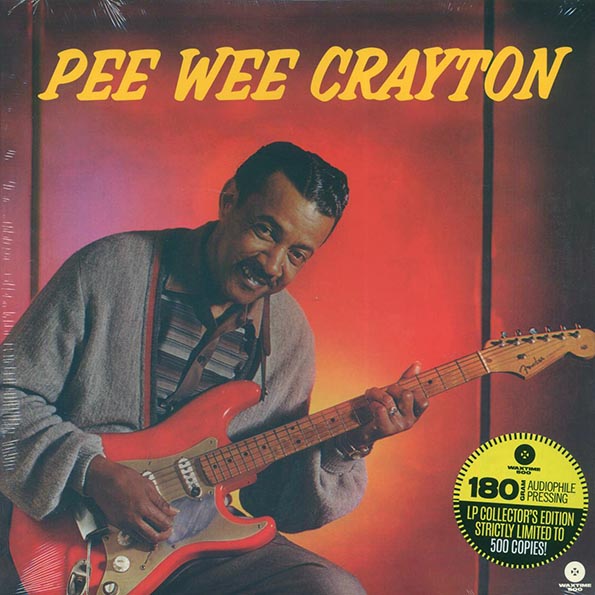Pee Wee Crayton - Pee Wee Crayton (+2 bonus tracks) (ltd. ed.) (180g)
