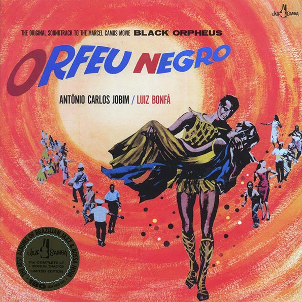 Antonio Carlos Jobim, Luiz Bonfa - The Original Soundtrack To The Marcel Camus Movie Black Orpheus (Orfeu Negro) (+3 bonus tracks) (ltd. ed.) (180g)