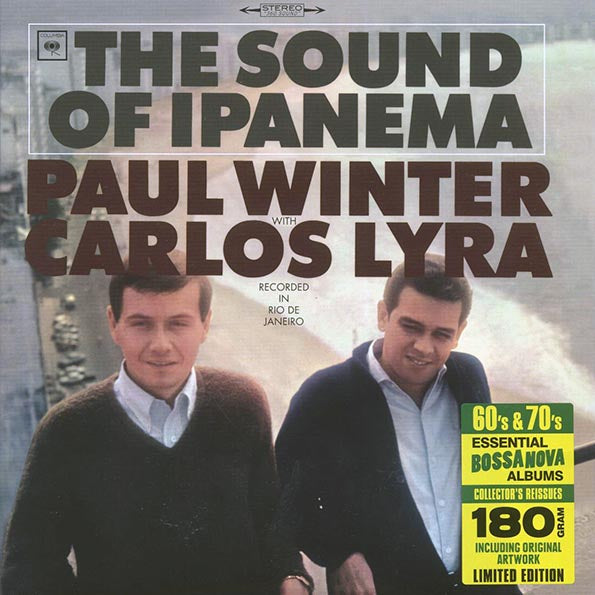 Paul Winter, Carlos Lyra - The Sound Of Ipanema (ltd. ed.) (180g)