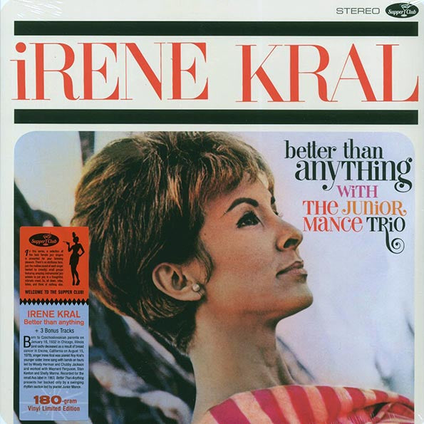 Irene Kral, Junior Mance Trio - Better Than Anything (+3 bonus tracks) (ltd. ed.) (180g)