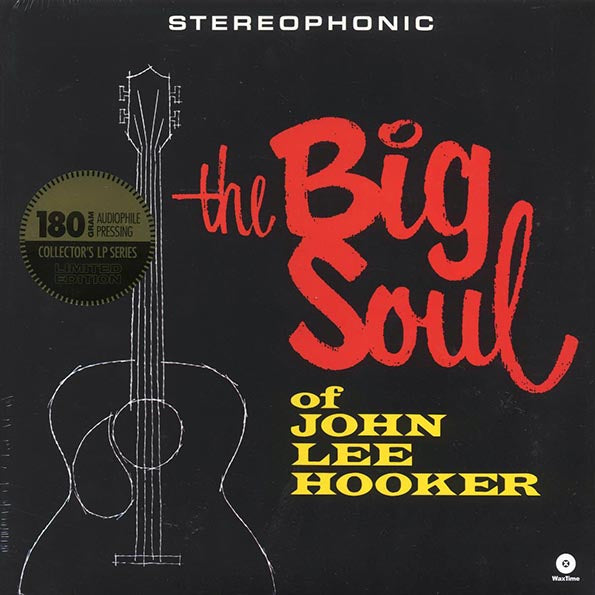 John Lee Hooker - The Big Soul Of John Lee Hooker (+5 bonus tracks) (ltd. ed.) (180g)