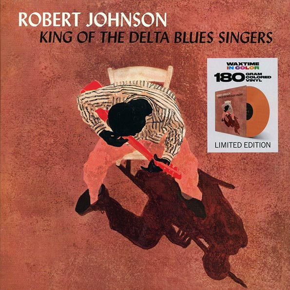 Robert Johnson - King Of The Delta Blues Singers (+2 bonus tracks) (ltd. ed.) (180g) (orange vinyl)