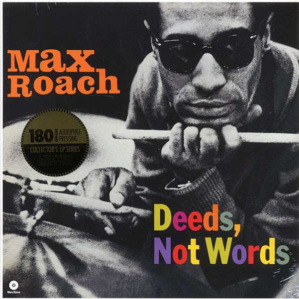 Max Roach - Deeds, Not Words (+2 bonus tracks) (ltd. ed.) (180g)