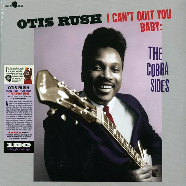 Otis Rush - I Can't Quit You Baby: The Cobra Sides (+6 bonus tracks) (ltd. ed.) (180g)