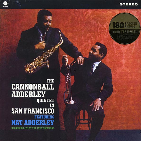 Cannonball Adderley Quintet, Nat Adderley - The Cannonball Adderley Quintet In San Francisco (ltd. ed.) (180g)